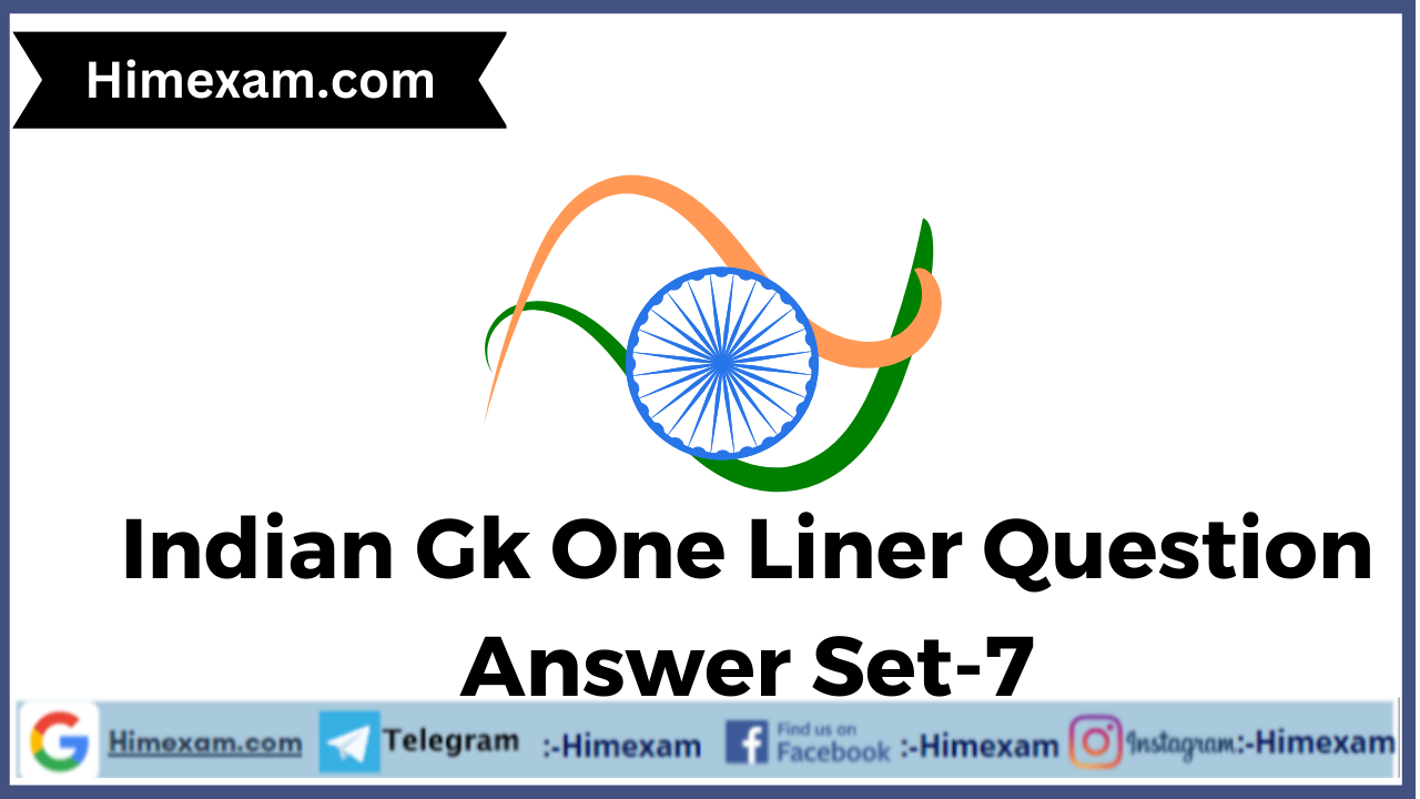 Indian Gk One Liner Question Answer Set-7