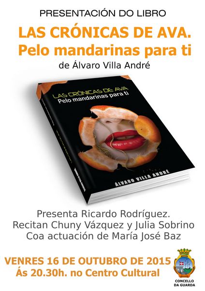 http://www.aguarda.es/index.php/gl/2-uncategorised/635-o-escritor-alvaro-villa-andre-presenta-o-seu-libro-las-cronicas-de-ava-pelo-mandarinas-para-ti