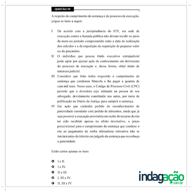 CESPE 2020 A respeito do cumprimento de sentença e do processo de execução, julgue os itens a seguir