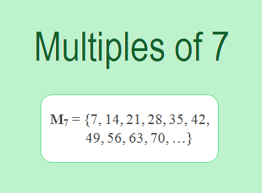 Multiples of 7