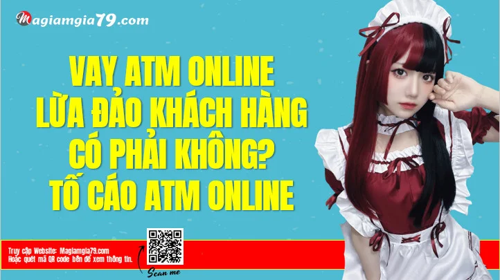 ATM Online lừa đảo không? Tố cáo ATM Online