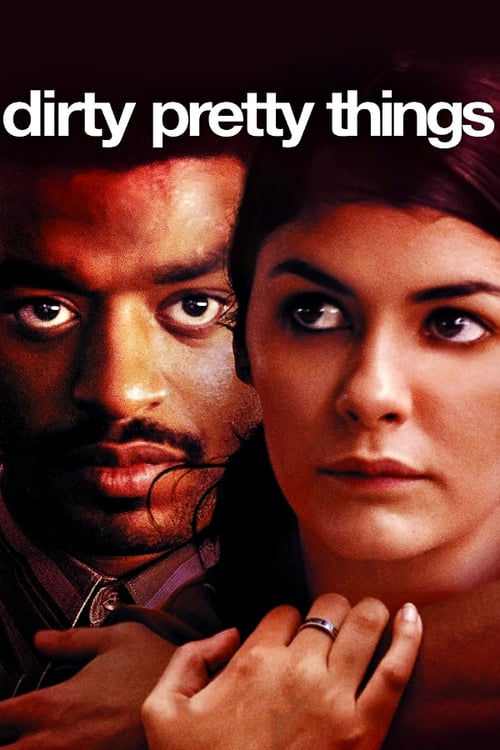 Regarder Dirty Pretty Things : Loin de chez eux 2002 Film Complet En Francais