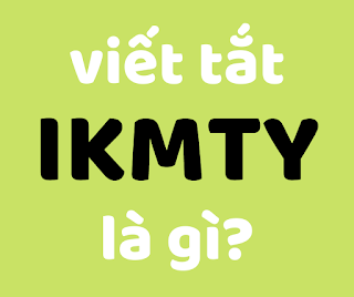 ikmty là gì