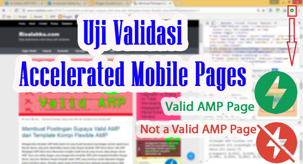 Lanjut lagi saya membahas wacana Accelerated Mobile Pages yang sedang hangat diperbincang Cara Mengetahui Validitas Halaman AMP HTML