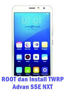 Cara Termudah Root dan Install TWRP Advan S5E NXT Tanpa PC