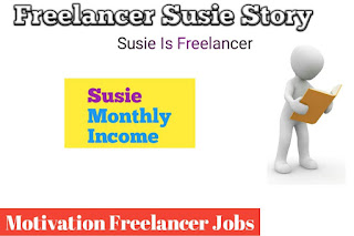 Freelancer - Susie Income story new Freelancer motivation