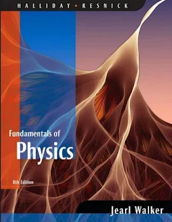 Fundamentals of Physics  by David Halliday, Jearl Walker & Robert Resnick