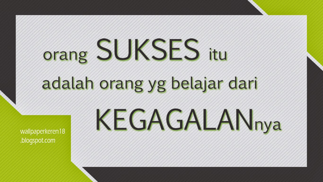 Wallpaper Motivasi Sukses : Sukses dari Kegagalan