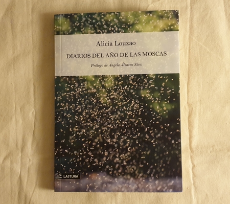 «Diarios del año de las moscas» de Alicia Louzao (Lastura Ediciones)