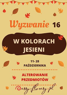 https://essy-floresy.blogspot.co.uk/2016/10/wyzwanie-16-w-kolorach-jesieni.html