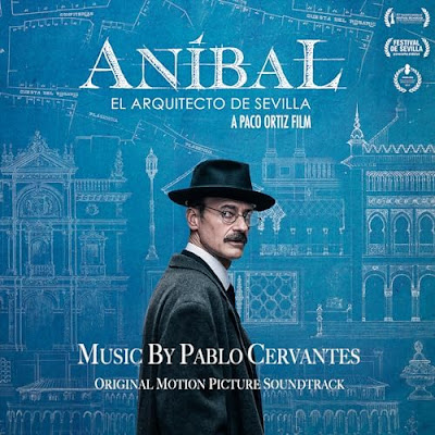 Anibal El Arquiteco De Sevilla Soundtrack Pablo Cervantes