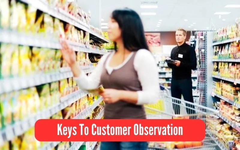 What Are The Keys To Customer Observation? Discover Insights for Business Success - Web News Orbit