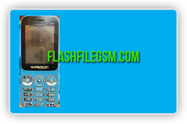 Proton E19 Flash File Without Password SC6531E, Proton E19 Flash File SC6531E Without Password, Proton E19 Stock Firmware ROM (Flash File),  proton e19 price in bangladesh, Proton E19 Flash File 6531E Firmware 100% Tested,Proton E19 Flash File (100% Tested 6531E Firmware) Free,Proton E19 SC6531E Flash File.zip, Proton E19 SCR6531E Flash File Free Password Proton E19,