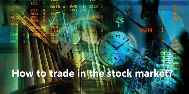 How to trade in the stock market?