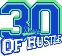 Jeniro's 30 Days of Hustle