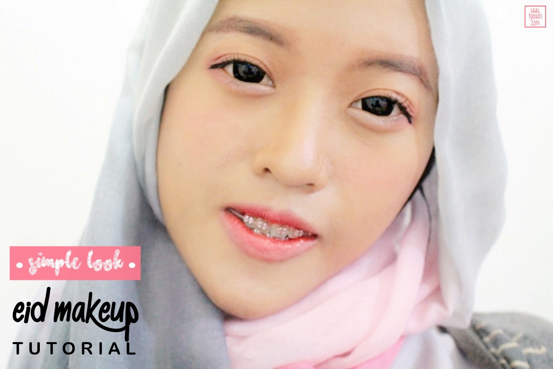 SIMPLE LOOK IED MAKEUP TUTORIAL TYEAAN