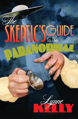  The Skeptic's Guide to the Paranormal - Lynne Kelly