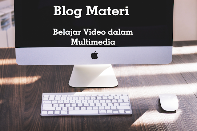 Video dalam Multimedia