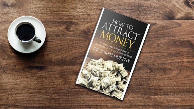 Mambo ya kujifunza kutoka kwenye kitabu How To Attract Money cha Joseph Murphy.