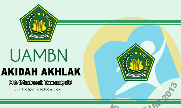 Download Soal dan Jawaban UAMBN / UAM Akidah Akhlak MTs 2022 Gratis