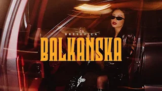 BALKANSKA Lyrics, Translation — BRESKVICA