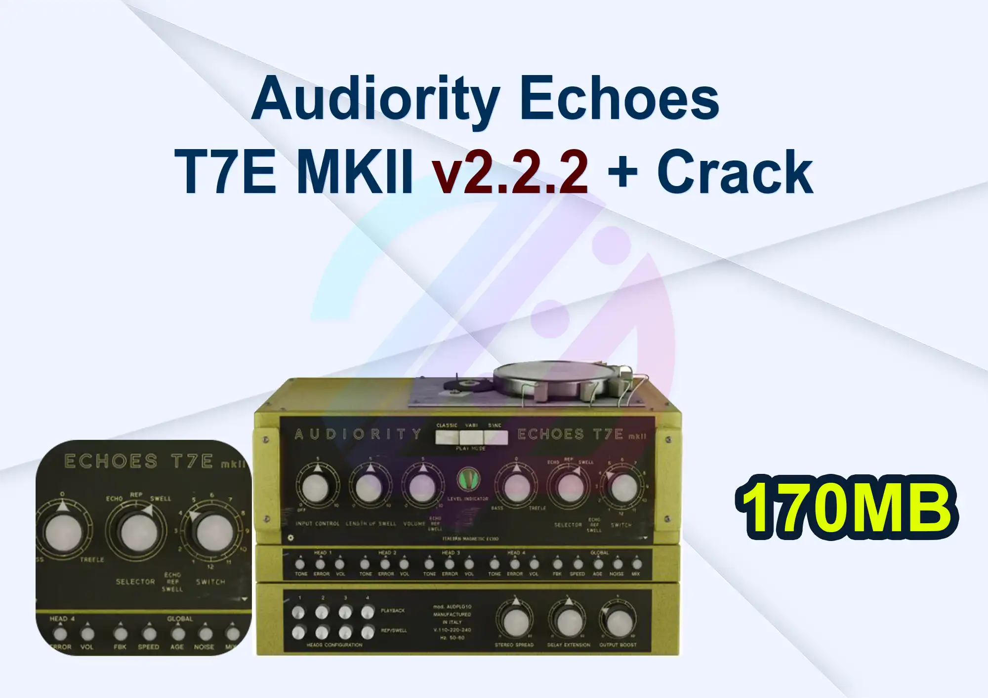 Audiority Echoes T7E MKII v2.2.2 + Crack