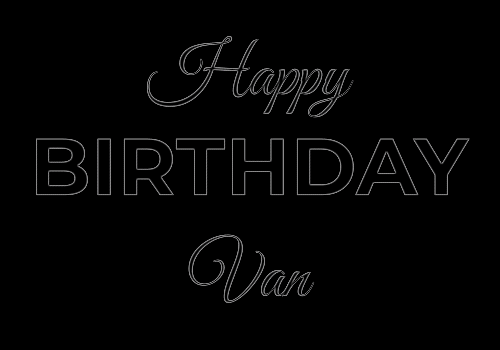 Happy Birthday Van (Animated GIF)