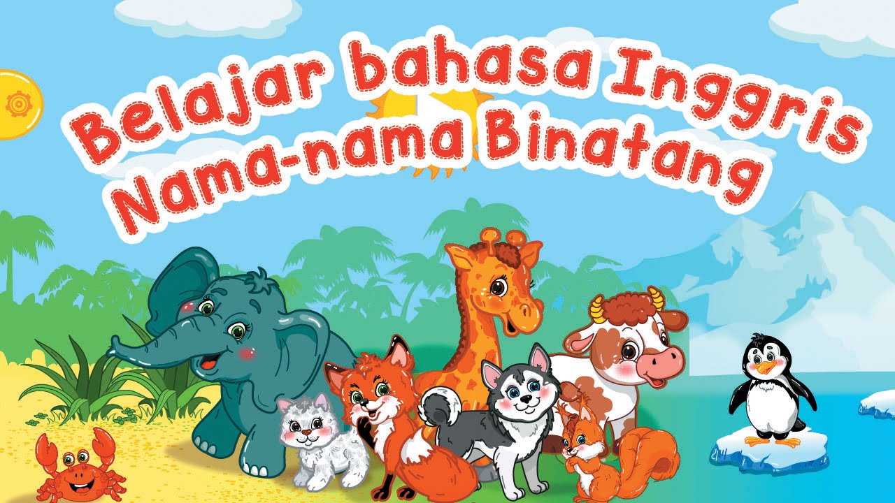 Rumah Belajar Bahasa  Inggris  Kumpulan Nama  Hewan  Animals 