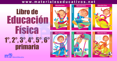 Libro de Educación Física para todos los grados de primaria 1°, 2°, 3°, 4°, 5°, 6°