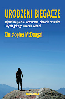 Christopher McDougall. Urodzeni biegacze.
