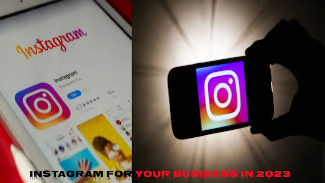Instagram to grow your business in 2023