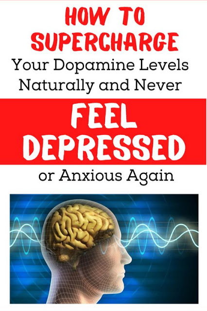 How to Supercharge Your Dopamine Levels Naturally and Never Feel Depressed or Anxious Again