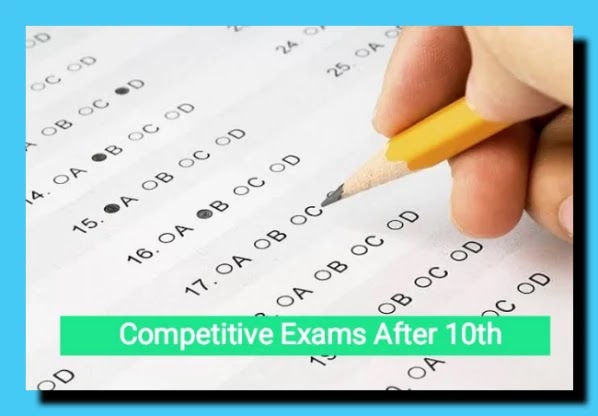 10 वीं पास वालों के लिए प्रतियोगी परीक्षाएं कौन कौन सी होती हैं। (competitive exams after 10th pass) 