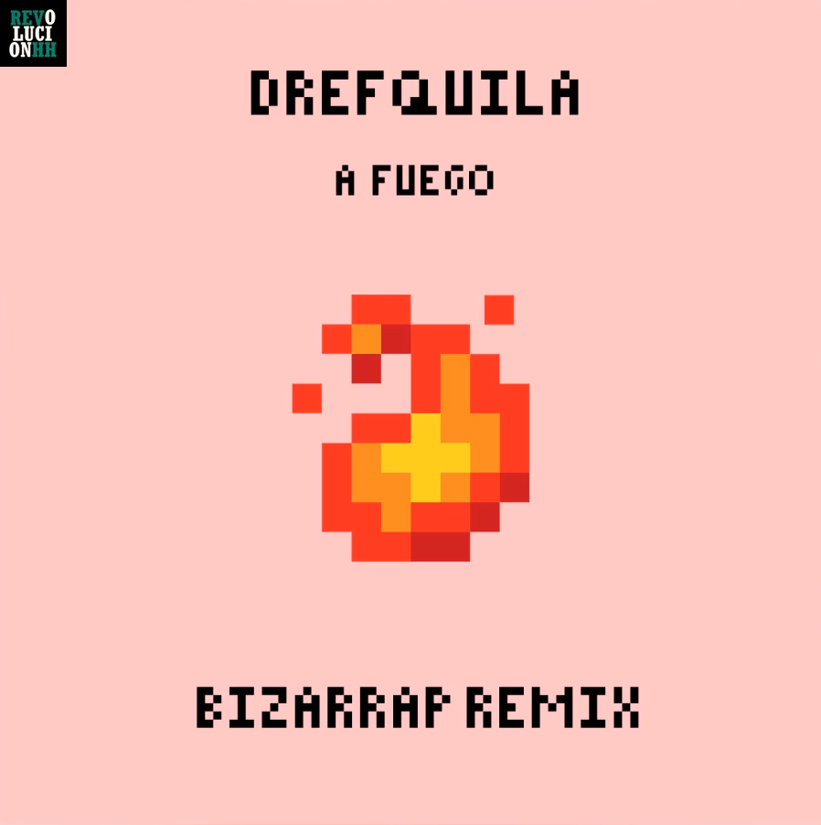 Drefquila A Fuego Bizarrap Remix Letra