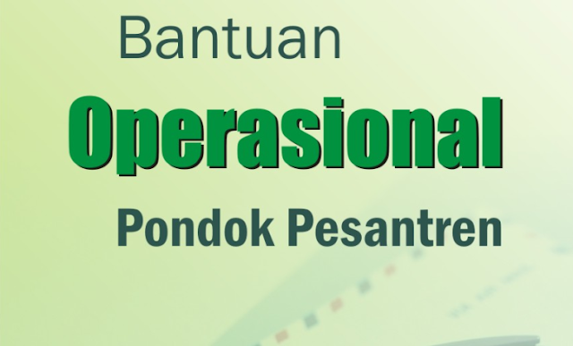 Juknis Bantuan Operasional Pesantren dan Lembaga Pendidikan Keagamaan Islam