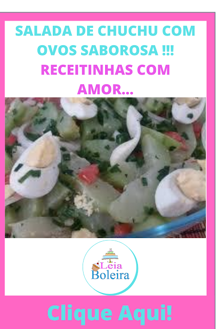 SALADA DE CHUCHU COM OVOS SABOROSA !!! RECEITINHAS COM AMOR...