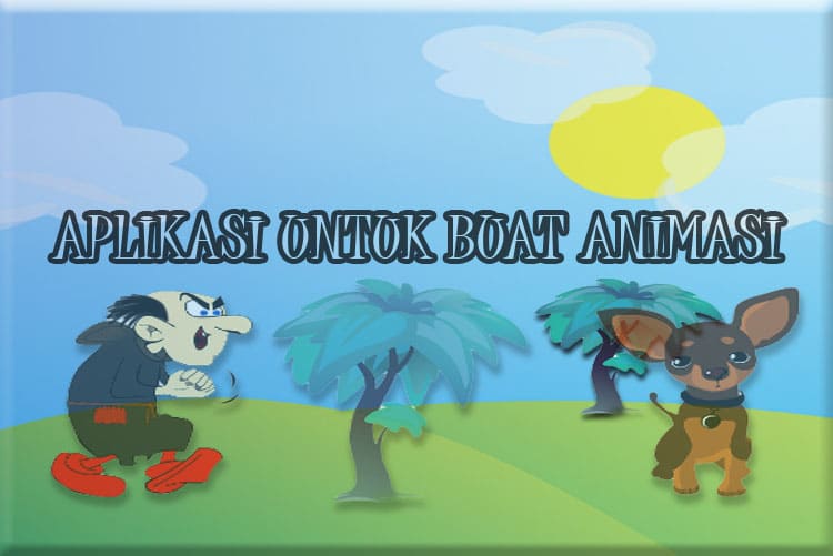  Aplikasi  Android  Untuk  Membuat Konten Animasi  Kangagos