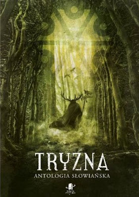 Tryzna. Antologia Słowiańska, recenzja