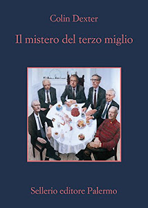 Il mistero del terzo miglio (L'ispettore Morse Vol. 7)