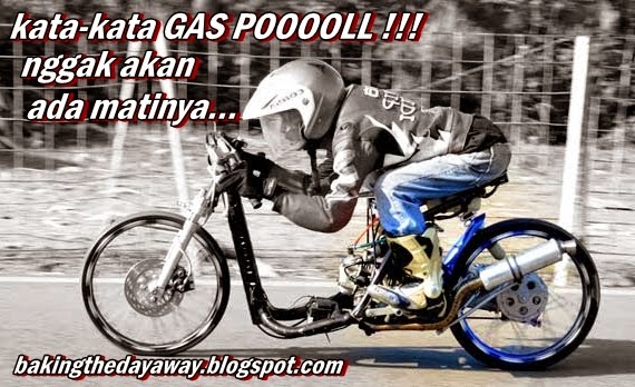  Racing  or GasPool Kumpulan Kata  Gambar  Anak  Motor Drag 