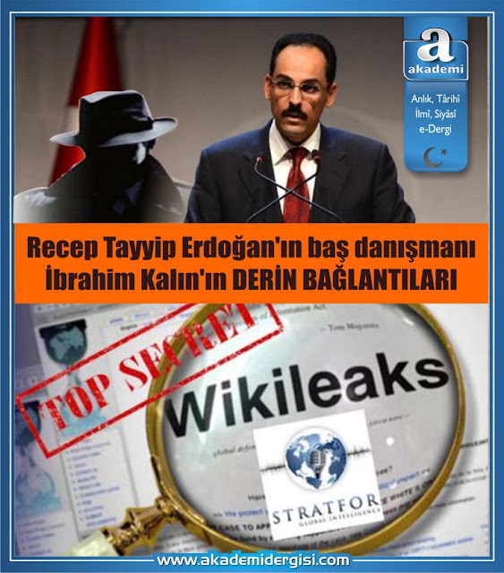 abd, akp'nin gerçek yüzü, cia, ibrahim kalın, içimizdeki israil, kimdir, kripto yahudiler, recep tayyip erdoğan, stratfor, suriye sorunu