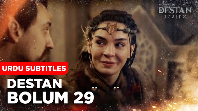 Destan Episode 29 in Urdu and English Subtitles - Turkish Dramas 1