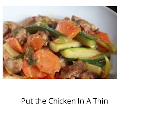 Put the Chicken In A Thin