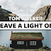 Lirik Lagu Tom Walker - Leave a Light On dan Terjemahan Bahasa Indonesia 