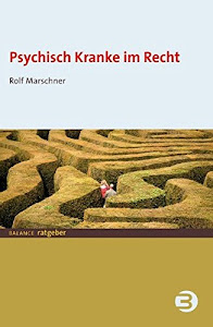 Psychisch Kranke im Recht (BALANCE Ratgeber)