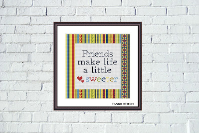 Friends make life a little sweeter funny cross stitch pattern