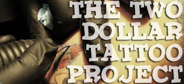 The Two Dollar Tattoo Project