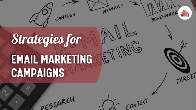Strategies for Email Marketing Campaigns