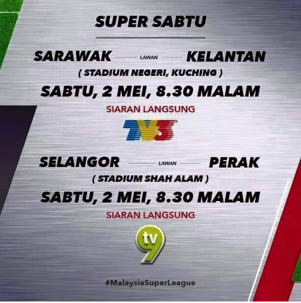 Jadual Siaran Langsung Liga Super 2 Mei 2015 - JunaBlogg