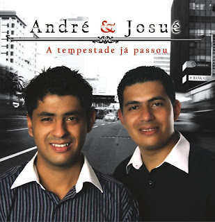 André e Josué - A Tempestade Já Passou